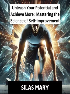 cover image of Unleash Your Potential and Achieve More
